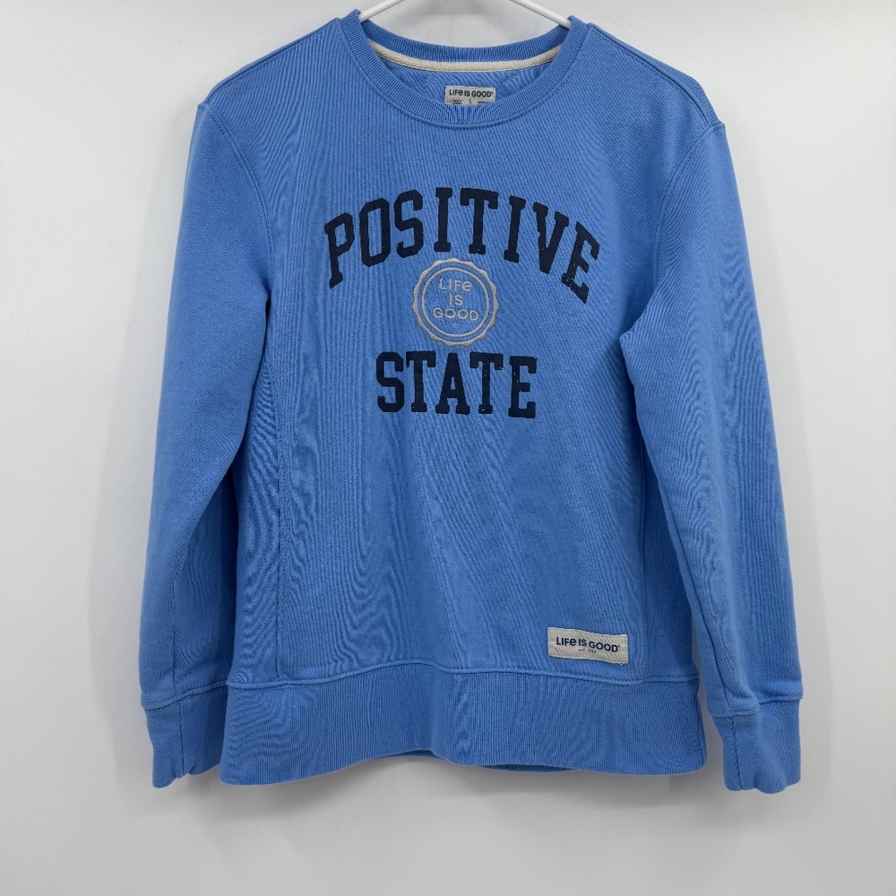 Life Is Good Sweatshirt Women Small Blue Pullover Positive State Collegiate
